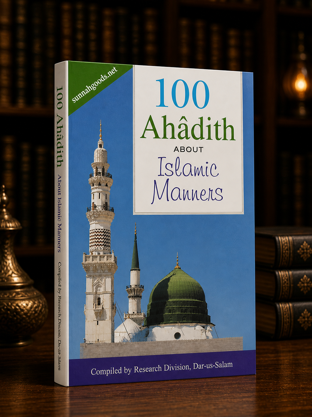 100 Hadith About Islamic Manners (Softcover) – Essential Teachings on Character & Etiquette
