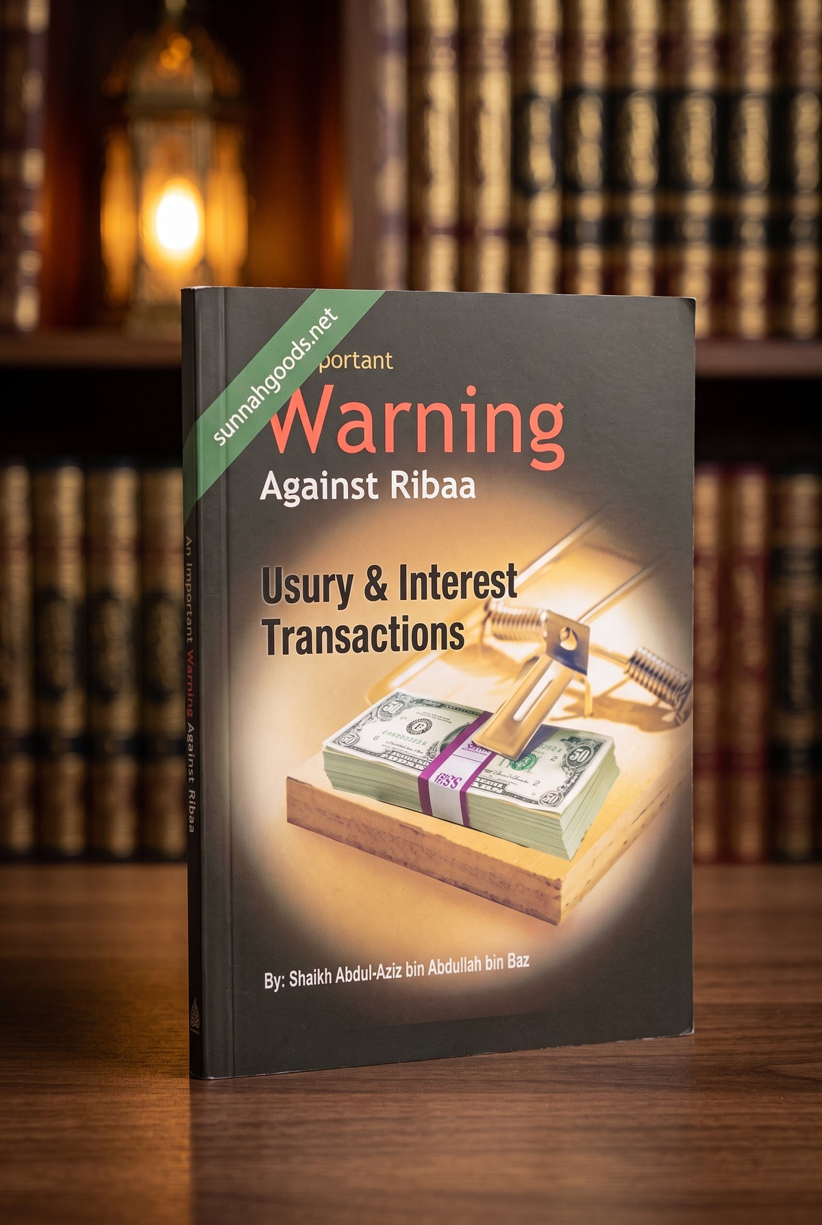 An Important Warning Against Ribaa (Softcover) – Shaykh Ibn Baz on Interest and Usury in Islam