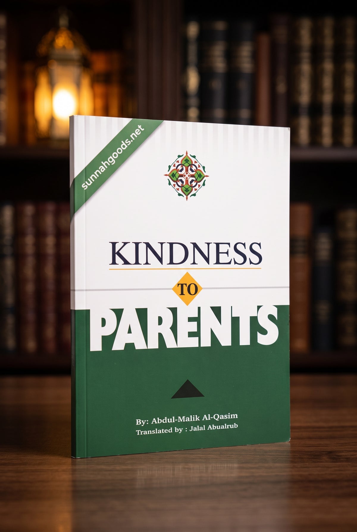 Kindness to Parents (Softcover) – The Rights of Parents in Islam