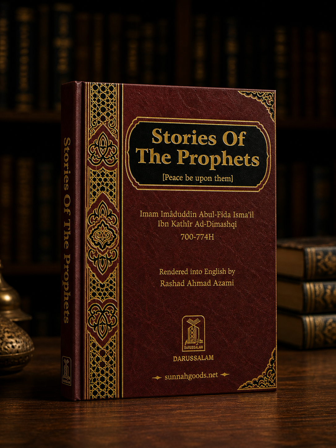 Stories of the Prophets (Hardcover) – Classical Work by Ibn Kathir