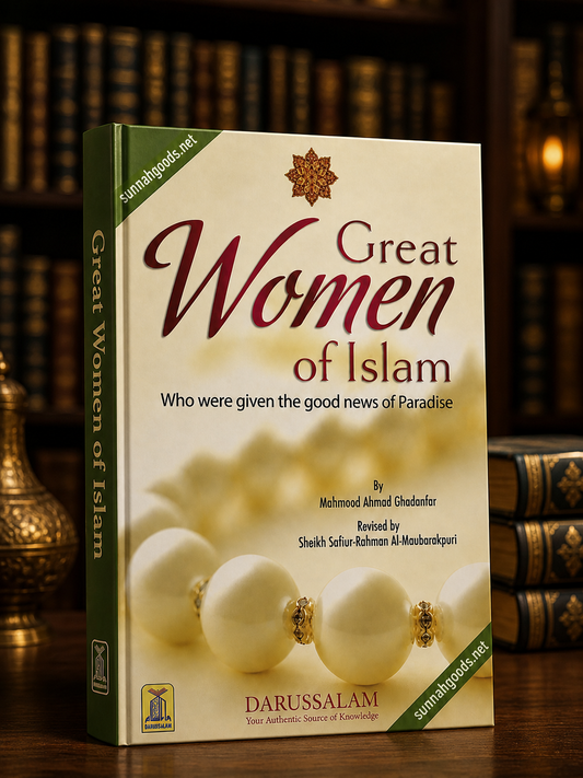 Great Women of Islam (Hardcover) – Those Given the Glad Tidings of Paradise