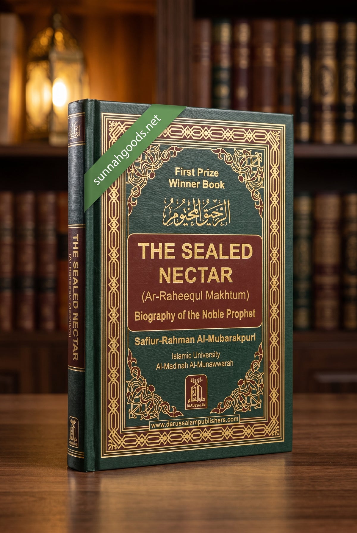 The Sealed Nectar (Hardcover) – Ar-Raheeq Al-Makhtoum, Award-Winning Biography of the Prophet ﷺ