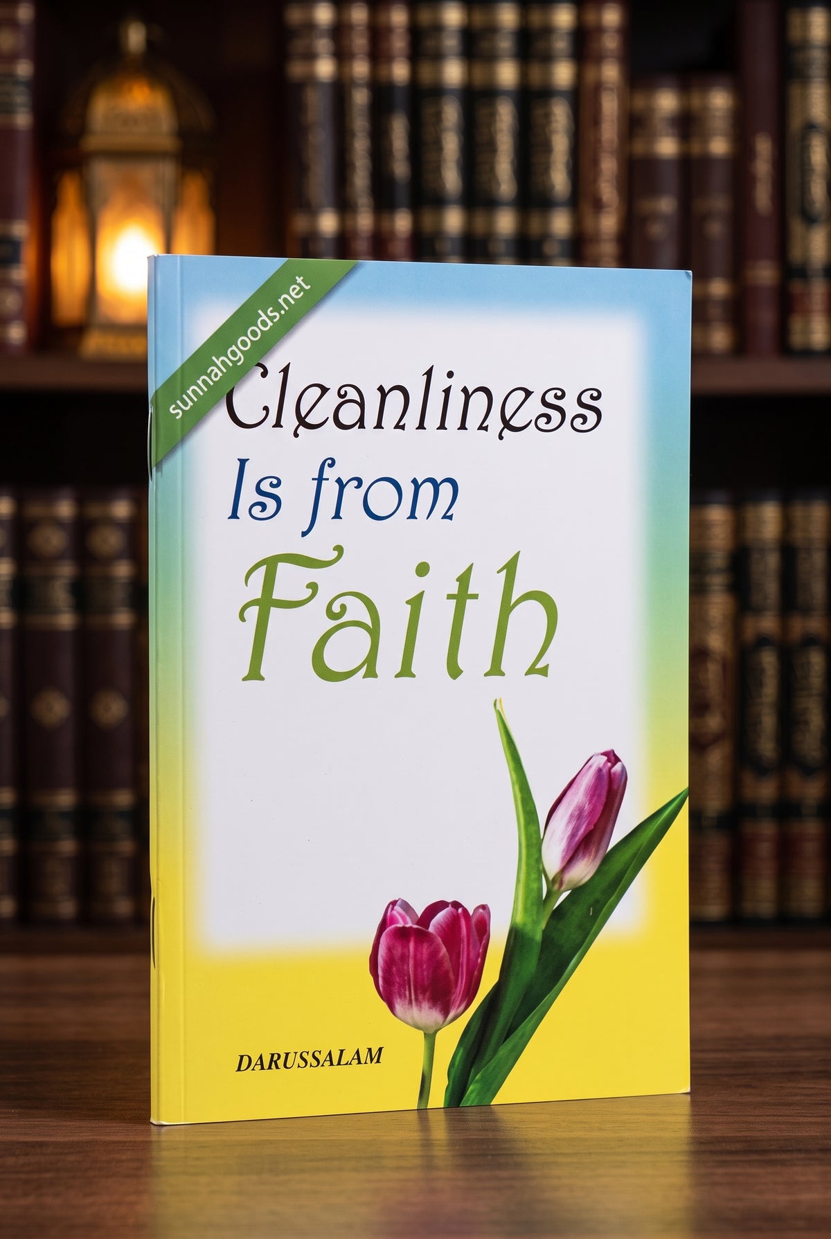 Cleanliness is from Faith (Softcover) – Purification and Taharah in Islam