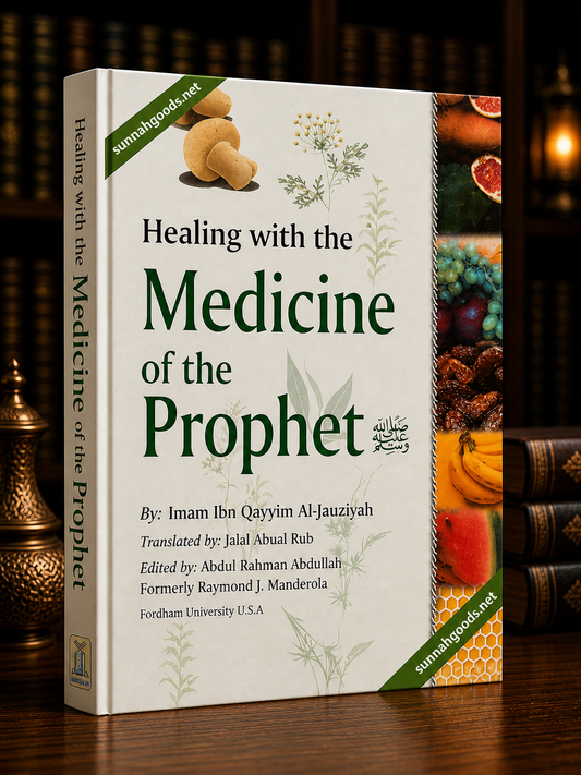 Healing with the Medicine of the Prophet (Hardcover) – Timeless Guidance on Prophetic Healing